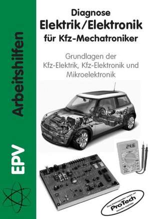 Diagnose Elektrik / Elektronik für Kfz-Mechatroniker de Gerald Schiepeck