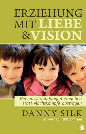 Loving Our Kids on Purpose (German) de Danny Silk