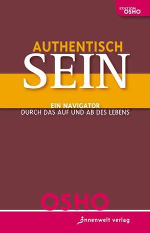 Authentisch sein! de Osho