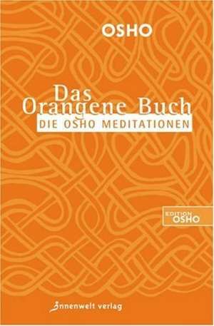 Das Orangene Buch de Osho