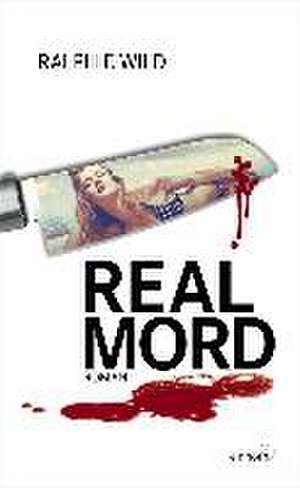 Realmord de Ralph F. Wild