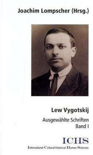 Lew Vygotskij. Ausgewählte Schriften de Joachim Lompscher