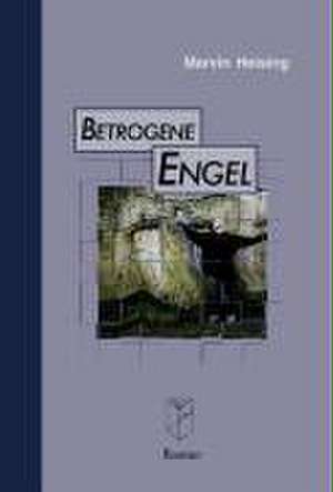 Betrogene Engel de Marvin Heising