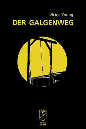 Der Galgenweg de Victor Young