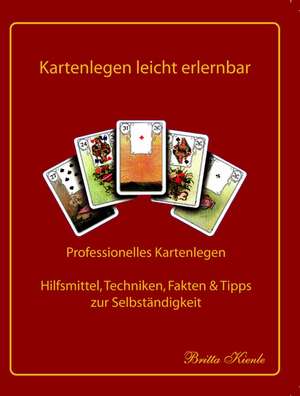 Kartenlegen leicht erlernbar Lehrbuch 4 de Britta Kienle