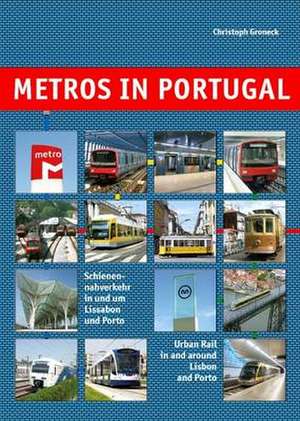 Metros in Portugal de Christoph Groneck