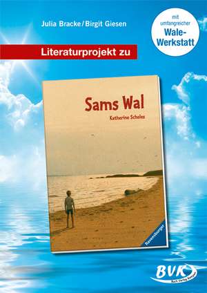 Literaturprojekt zu "Sams Wal" de Julia Bracke