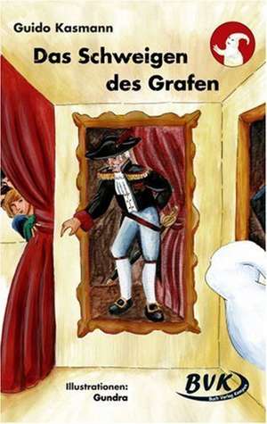 Das Schweigen des Grafen de Guido Kasmann