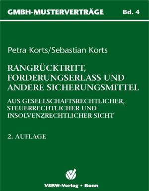 Rangrücktritt, Forderungserlass und andere Sicherungsmittel de Petra Korts