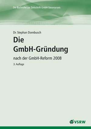 Die GmbH-Gründung de Stephan Dornbusch