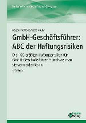 GmbH-Geschäftsführer: ABC der Haftungsrisiken de Hagen Prühs