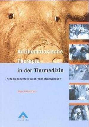 Antihomotoxische Therapie in der Tiermedizin de Alois Tiefenthaler