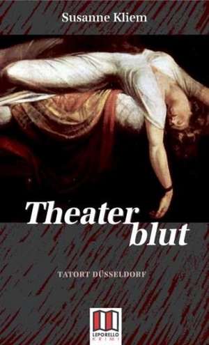 Theaterblut de Susanne Kliem