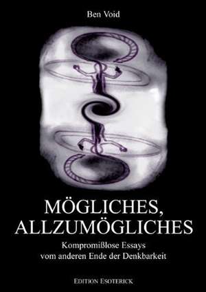 Mögliches, Allzumögliches de Ben Void