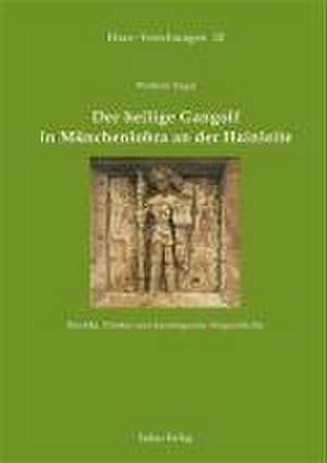 Der heilige Gangolf in Münchenlohra an der Hainleite de Wolfram Siegel