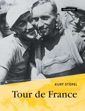 Tour de France de Kurt Stöpel