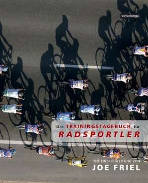 Das Trainingstagebuch für Radsportler de Joe Friel