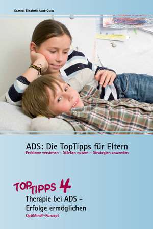 ADS: Die TopTipps für Eltern 4 de Elisabeth Aust-Claus