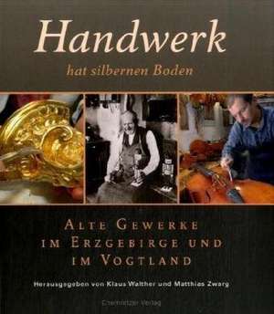 Handwerk hat silbernen Boden de Klaus Walther