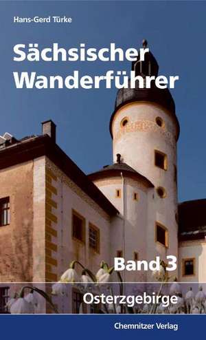 Sächsischer Wanderführer 03 de Hans-Gerd Türke