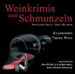 Weinkrimis zum Schmunzeln. CD de Wolfgang Ohler