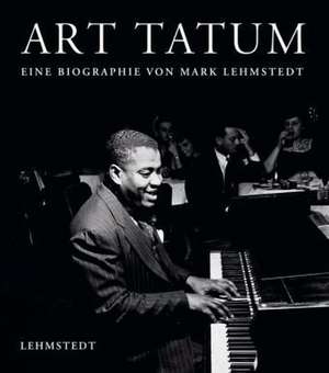 Art Tatum de Mark Lehmstedt