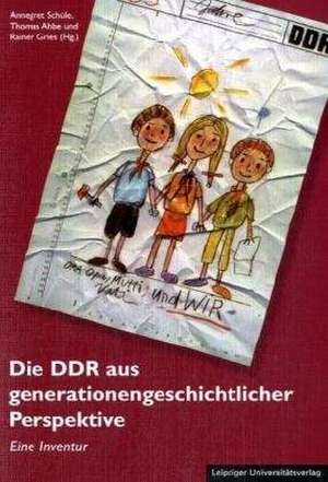 Die DDR aus generationengeschichtlicher Perspektive de Annegret Schüle