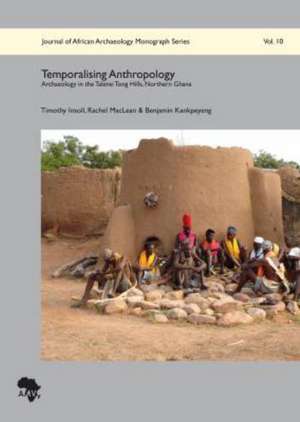 Temporalising Anthropology de Timothy Insoll