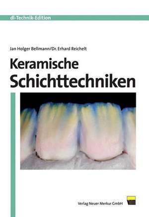 Keramische Schichttechniken de Jan-Holger Bellmann