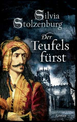 Der Teufelsfürst de Silvia Stolzenburg