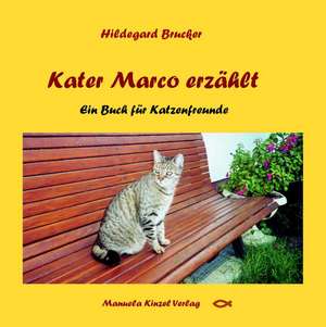 Kater Marco erzählt de Hildegard Brucker