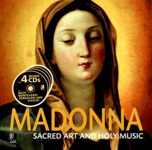 Madonna: Sacred Art and Holy Music [With 4 CDs] de Lori Münz