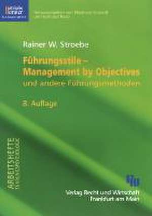 Führungsstile - Management by Objectives de Rainer W. Stroebe