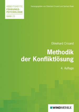 Methodik der Konfliktlösung de Ekkehard Crisand