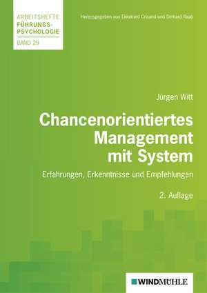 Chancenorientiertes Management in der Praxis de Jürgen Witt