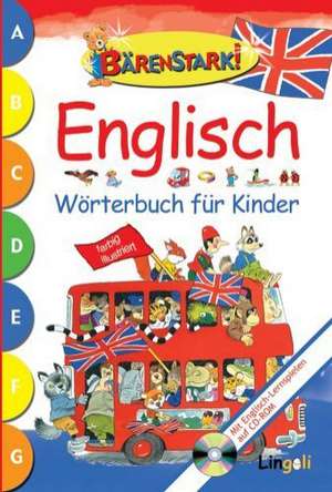 Bärenstark! Englisch Wörterbuch für Kinder de Andrea Dami