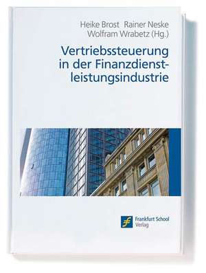 Vertriebssteuerung in der Finanzdienstleistungsindustrie de Heike Brost