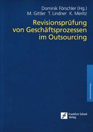 Revisionsprüfung von Geschäftsprozessen im Outsourcing de Marc Gittler