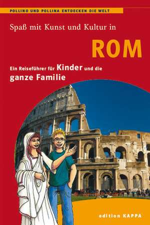 Spaß mit Kunst und Kultur in Rom de Reinhard Keller