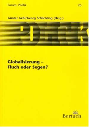 Globalisierung - Fluch oder Segen? de Günter Gehl