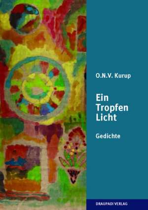 Ein Tropfen Licht de O. N. V. Kurup