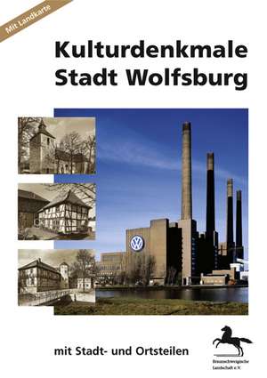 Kulturdenkmale Stadt Wolfsburg de Braunschweigische Landschaft e. V.