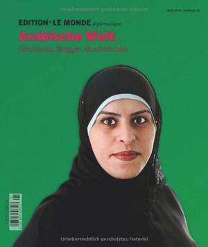 Edition Le Monde diplomatique 11. Arabische Welt. de Jakob Horst