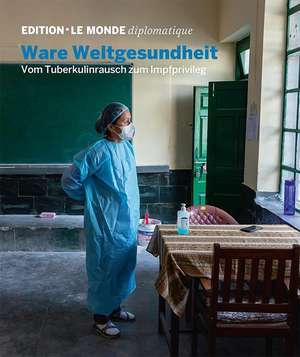 Ware Weltgesundheit de Dorothee D'Aprile