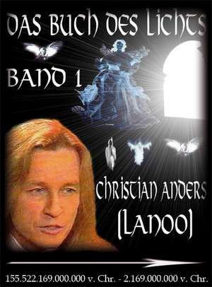 Das Buch des Lichts, Band I de Christian (Lanoo) Anders