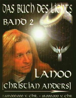 Das Buch des Lichts Band II de Christian (Lanoo) Anders