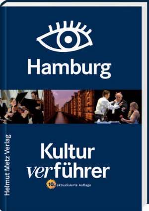 Kulturverführer Hamburg de Ina Feistritzer