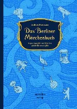 Das Berliner Märchenbuch de Andreas Hartmann