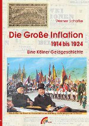 Die große Inflation 1914-1924 de Werner Schäfke