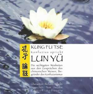 Konfuzius spricht - Lun Yü. CD de Konfuzius